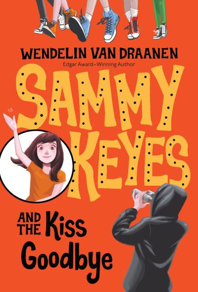 Cover for Wendelin Van Draanen · Sammy Keyes and the Kiss Goodbye - Sammy Keyes (Book) [First edition. edition] (2018)