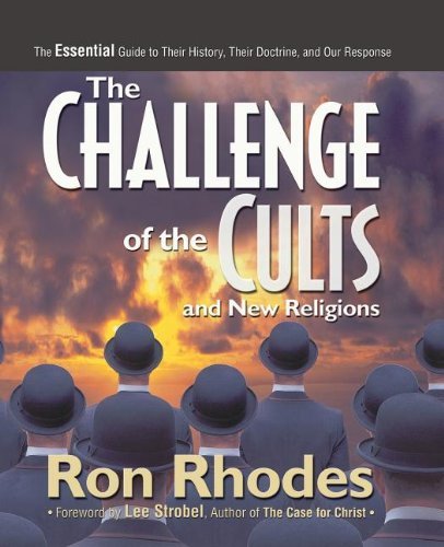 Cover for Ron Rhodes · The Challenge of the Cults and New Religions: The Essential Guide to Their History, Their Doctrine, and Our Response (Paperback Book) (2013)