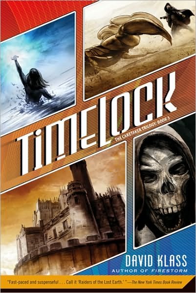 Cover for David Klass · Timelock: the Caretaker Trilogy: Book 3 (Paperback Book) [Reprint edition] (2010)