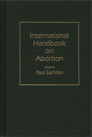 Cover for Paul Sachdev · International Handbook on Abortion (Hardcover Book) (1988)