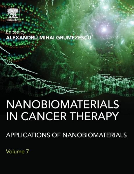 Cover for Alexandru Grumezescu · Nanobiomaterials in Cancer Therapy: Applications of Nanobiomaterials (Hardcover Book) (2016)