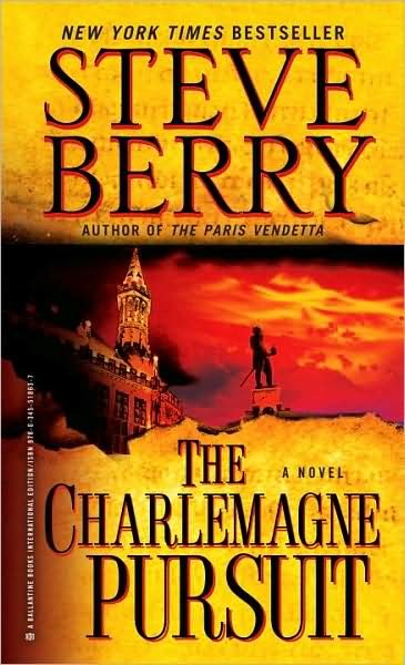 The Charlemagne Pursuit: A Novel - Cotton Malone - Steve Berry - Books - Random House Publishing Group - 9780345518637 - 