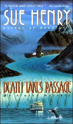 Cover for Sue Henry · Death Takes Passage - Alaska Mystery Series (Paperback Book) (1998)