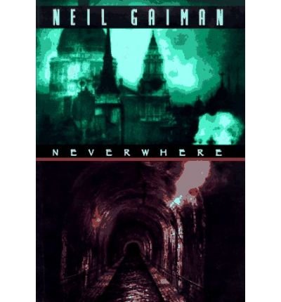 Neverwhere - Neil Gaiman - Libros - HarperCollins Publishers Inc - 9780380973637 - 1 de julio de 1997