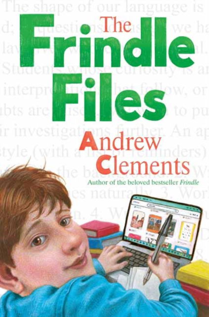 The Frindle Files - Andrew Clements - Books - Random House USA Inc - 9780399557637 - August 27, 2024