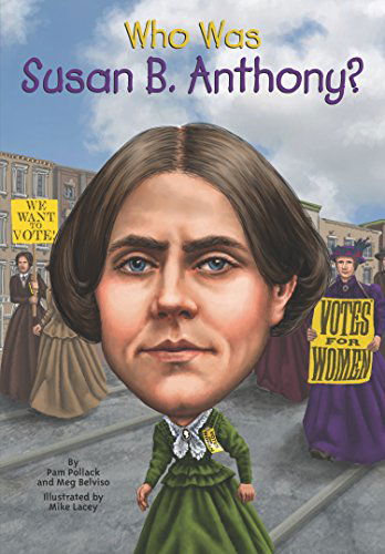 Cover for Pam Pollack · Who Was Susan B. Anthony? - Who Was? (Paperback Book) [Dgs edition] (2014)