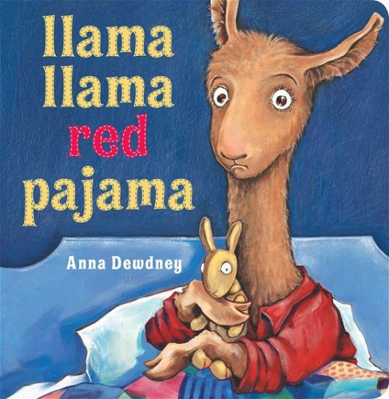 Cover for Anna Dewdney · Llama Llama Red Pajama - Llama Llama (Board book) (2018)