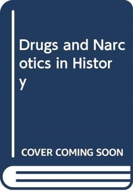 Cover for Roy Porter · Drugs and Narcotics in History (Gebundenes Buch) (1995)