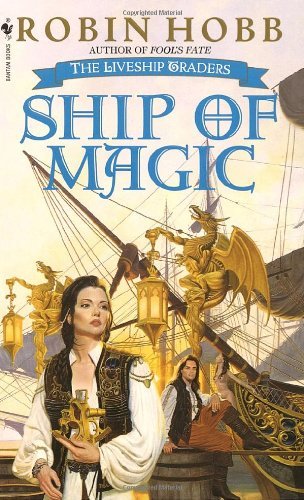 Cover for Robin Hobb · Ship of Magic: The Liveship Traders - Liveship Traders Trilogy (Paperback Bog) (1999)