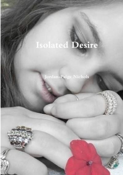Cover for Jordan-Paige Nichols · Isolated Desire (Book) (2010)