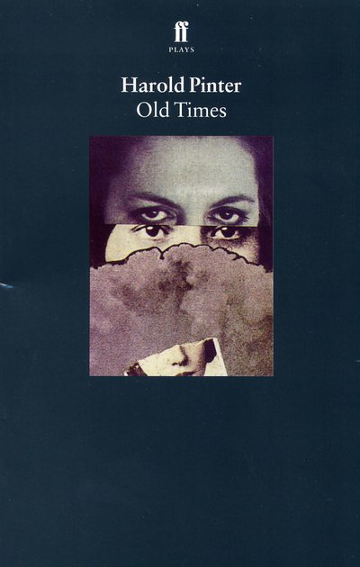 Cover for Harold Pinter · Old Times (Pocketbok) [Main edition] (2004)