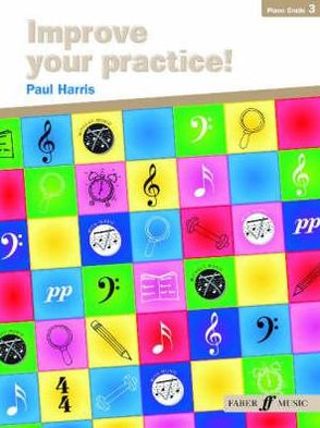 Cover for Paul Harris · Improve your practice! Piano Grade 3 - Improve Your Practice! (Paperback Book) (2004)