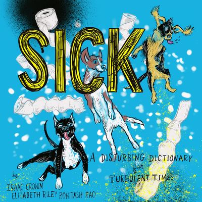 Cover for Isaac Cronin · Sick A Disturbing Dictionary for Turbulent Times (Taschenbuch) (2021)