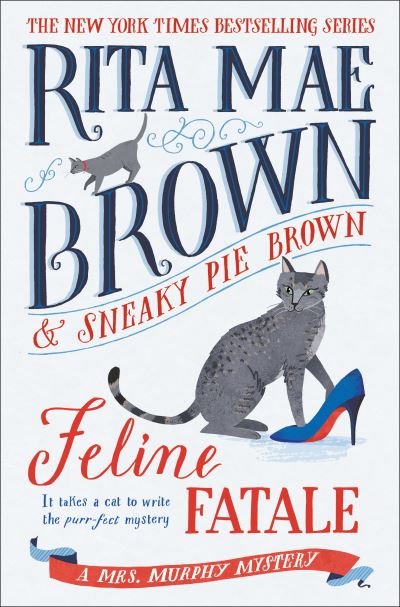 Feline Fatale - Rita Mae Brown - Bücher -  - 9780593357637 - 16. April 2024