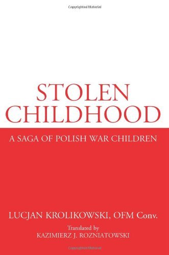 Cover for Lucjan Krolikowski · Stolen Childhood: A Saga of Polish War Children (Paperback Book) [First edition] (2001)
