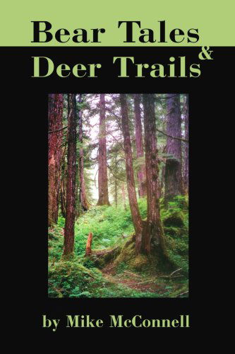 Cover for Mike Mcconnell · Bear Tales and Deer Trails (Paperback Book) (2001)