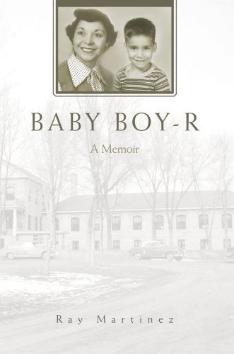 Cover for Ray Martinez · Baby Boy-r: a Memoir (Inbunden Bok) (2007)