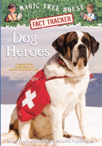 Cover for Mary Pope Osborne · Dog Heroes: a Nonfiction Companion to &quot;&quot;dogs in the Dead of Night&quot;&quot; (Turtleback School &amp; Library Binding Edition) (Magic Tree House Fact Tracker) (Innbunden bok) [Turtleback School &amp; Library Binding, Reprint edition] (2011)