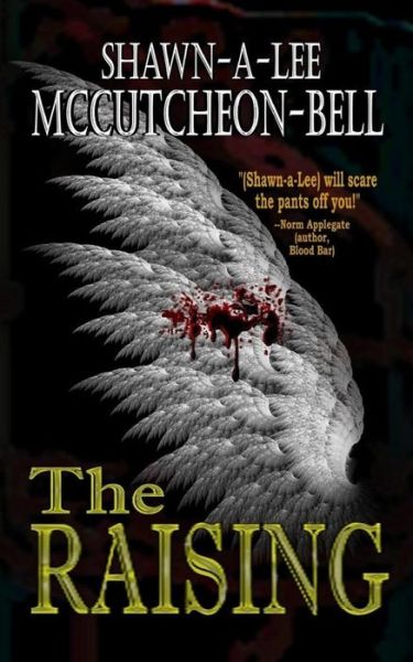 Cover for Shawn-a-lee Mccutcheon-bell · The Raising (Paperback Book) (2014)