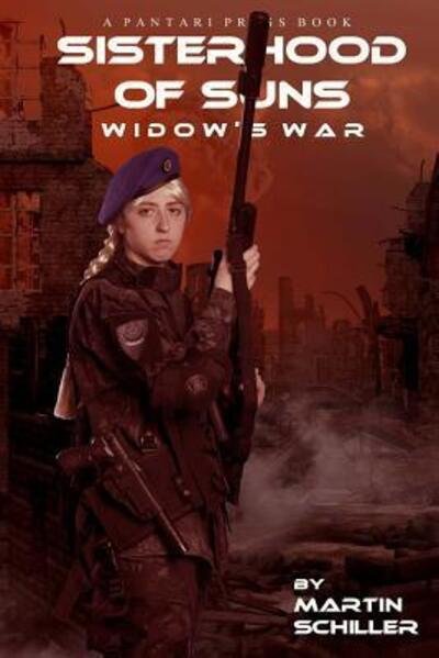 Cover for Martin Schiller · Sisterhood of Suns : Widow's War (Pocketbok) (2016)