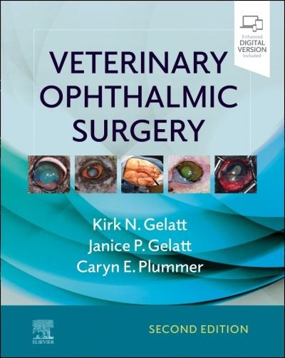 Cover for Gelatt, Kirk N. (Distinguished Professor of Comparative Ophthalmology, Department of Small Animal Clinical Sciences and the Gwathmey-Adams Laboratory for Vision Science, College of Veterinary Medicine, University of Florida, Gainesville, FL) · Veterinary Ophthalmic Surgery (Innbunden bok) (2021)