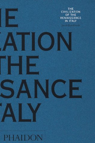 The Civilization of the Renaissance in Italy - Arts and Letters - Jacob Burckhardt - Bücher - Phaidon Press Ltd - 9780714833637 - 21. September 1995