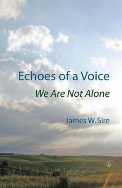 Cover for James W. Sire · Echoes of a Voice (Paperback Book) (2014)