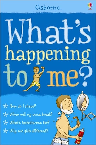 Whats Happening to Me? (Boy) - What and Why - Alex Frith - Livros - Usborne Publishing Ltd - 9780746076637 - 24 de novembro de 2006