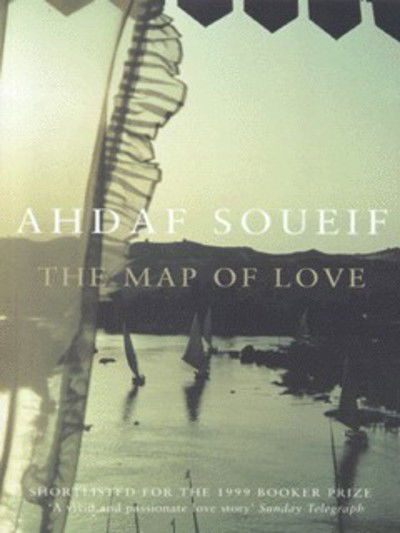 The Map of Love - Ahdaf Soueif - Books - Bloomsbury Publishing PLC - 9780747545637 - March 23, 2000