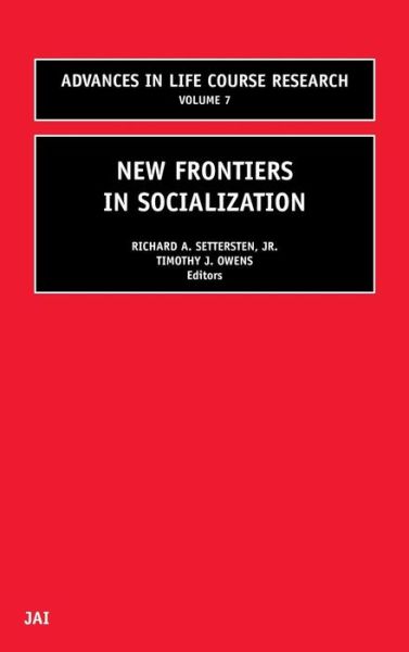 Cover for R a Jr Settersten · New Frontiers in Socialization - Advances in Life Course Research (Hardcover Book) (2002)