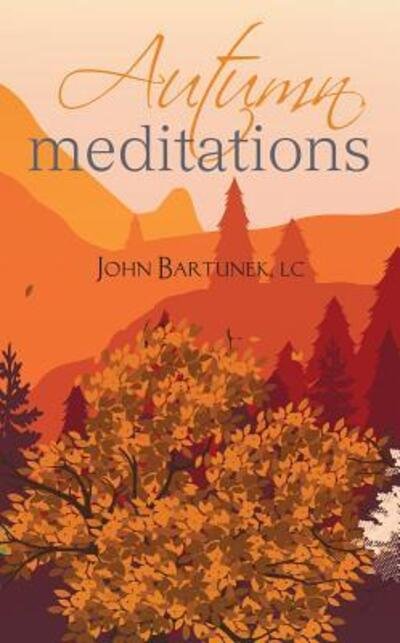 Cover for Fr. John Bartunek · Autumn Meditations (Paperback Book) (2016)