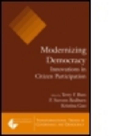 Modernizing Democracy: Innovations in Citizen Participation: Innovations in Citizen Participation - Terry F. Buss - Books - Taylor & Francis Ltd - 9780765617637 - August 15, 2006