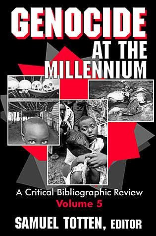 Cover for Samuel Totten · Genocide at the Millennium - Critical Bibliographic Review (Hardcover bog) [Annotated edition] (2005)