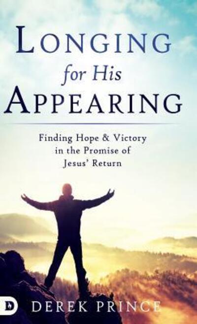 Cover for Derek Prince · Longing for His Appearing (Hardcover Book) (2018)