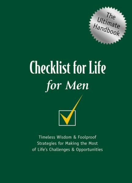 Cover for Thomas Nelson Publishers · Checklist for Life for Men: Timeless Wisdom and Foolproof Strategies for Making the Most of Life's Challenges and Opportunities (Paperback Book) (2002)