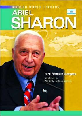 Cover for Samuel Willard Crompton · Ariel Sharon - Modern World Leaders (Hardcover Book) (2007)