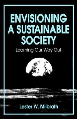 Cover for Lester W. Milbrath · Envisioning a Sustainable Society (Suny Series, Environmental Public Policy) (Pocketbok) (1989)