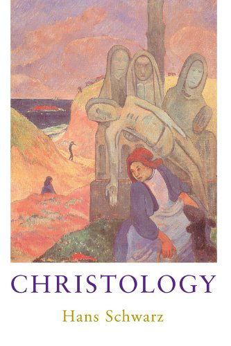 Cover for Hans Schwarz · Christology (Paperback Book) (1998)