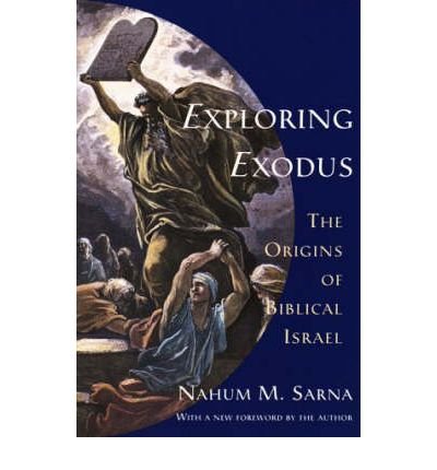 Cover for Nahum M. Sarna · Exploring Exodus: The Origins of Biblical Israel (Pocketbok) (1996)