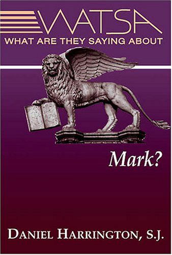 Cover for Harrington, Daniel J., SJ · What Are They Saying About Mark? (Paperback Book) (2005)