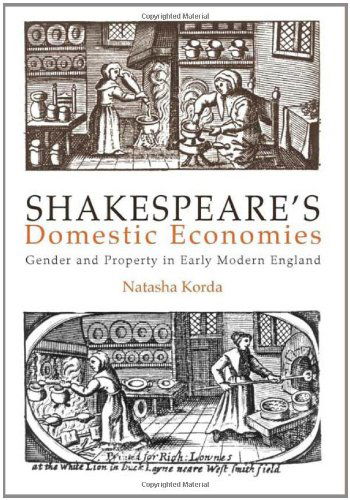 Cover for Natasha Korda · Shakespeare's Domestic Economies: Gender and Property in Early Modern England (Hardcover Book) (2002)