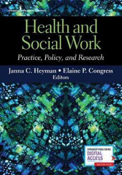 Cover for Janna C. Heyman · Health and Social Work: Practice, Policy, and Research (Paperback Book) (2018)