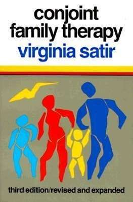 Conjoint Family Therapy - Virginia M. Satir - Bøger - Science & Behavior Books Inc.,U.S. - 9780831400637 - 1983