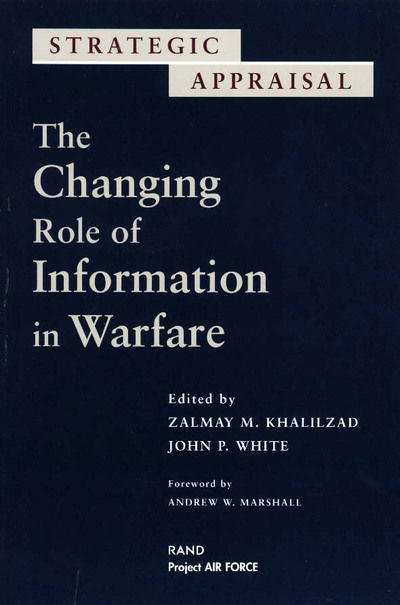 Cover for Zalmay Khalilzad · The Changing Role of Information Warfare (Paperback Book) (1999)