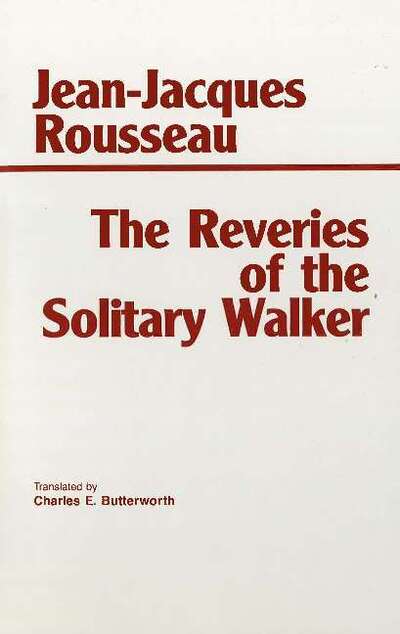 Cover for Jean-Jacques Rousseau · The Reveries of the Solitary Walker (Hardcover Book) (1992)