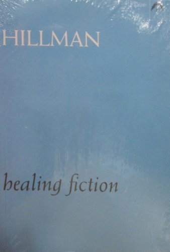 Cover for James Hillman · Healing Fiction (Paperback Book) (1998)