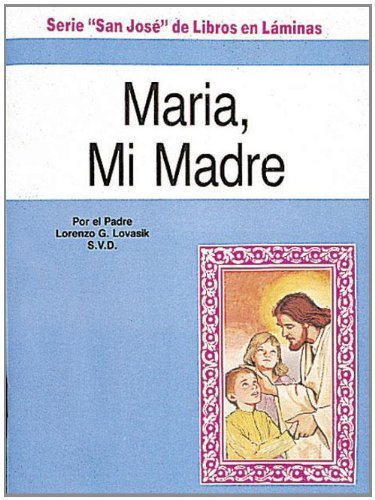 Cover for Lawrence G. Lovasik · Maria, Mi Madre (St. Joseph Children's Picture Books) (Spanish Edition) (Pocketbok) [Spanish, Ppk edition] (1983)