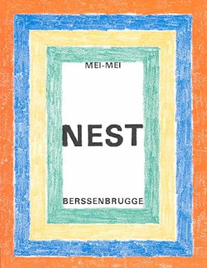 Cover for Mei-mei Berssenbrugge · Nest (Buch) [1st edition] (2003)