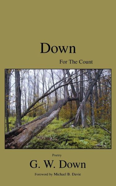 Down for the Count - G W Down - Books - Manor House Publishing Inc. - 9780973195637 - November 1, 2002