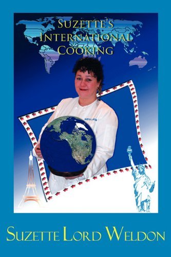 Cover for Suzette Lord Weldon · Suzette's International Cooking (Paperback Book) (2007)